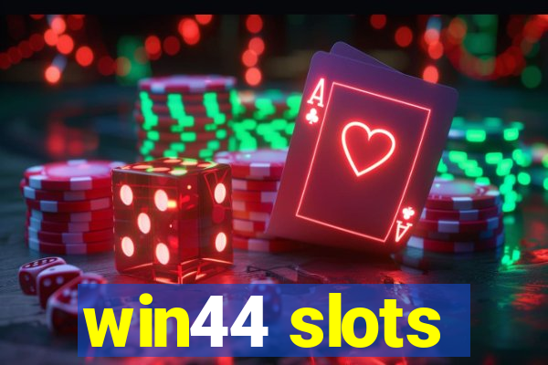 win44 slots